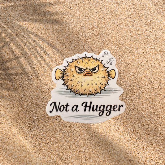 Not a Hugger 2.5" Die-Cut Vinyl Sticker